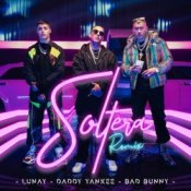 Обложка Lunay Ft. Daddy Yankee y Bad Bunny – Soltera (Remix)