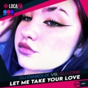 Обложка DJ Diabolix vs. DJ Lore – Let Me Take Your Love (radio edit)