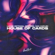 Обложка Lucas Estrada & Deepend & Dan Caplen – House Of Cards