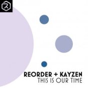 Обложка ReOrder + KayZen – This Is Our Time