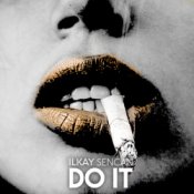Обложка Dj GaLa & Ilkay Sencan – Do It