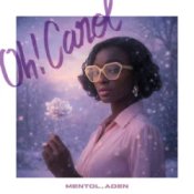 Обложка Neil Sedaka – Oh! Carol (Mentol & ADEN Cover Remix)