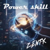 ZENT-X – Power skill