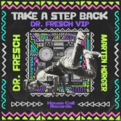 Обложка Dr Fresch & Marten_Hørger – Take A Step Back