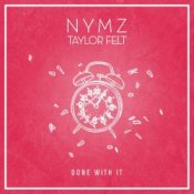Обложка NYMZ & Taylor Felt – Done With It