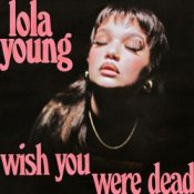 Обложка Lola Young – Wish You Were Dead