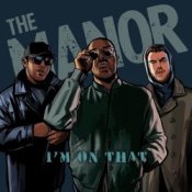 Обложка The Manor – I’m On That