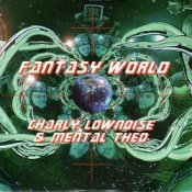 Обложка Charly Lownoise & Mental Theo – Fantasy World (Hardcore Mix)