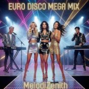 Обложка Melodizenith – Euro Disco Mega Mix