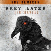 Обложка Jim Davies – Prey Later (Dex Remix)