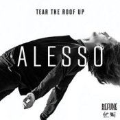 Обложка Alesso – Tear The Roof Up (Original Extended Mix)