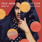 Обложка Felix Jaehn feat. Polina – Book Of Love (Mr. Belt & Wezol Remix)