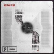 Обложка Sullivan King – CHAOS WILL BRING PEACE
