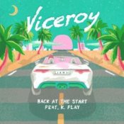 Обложка Viceroy feat. K.Flay – Back At The Start