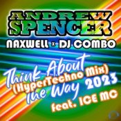 Andrew Spencer, NaXwell, Dj Combo, Ice MC – Think About The Way 2023 (Hypertechno Extended Mix)