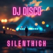 Обложка DJ Disco – Silent High