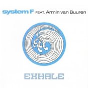 Обложка System F feat. Armin van Buuren – Exhale (Radio Edit)