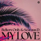 Обложка Belters Only & Seamus D – My Love