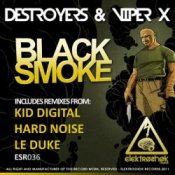 Обложка Destroyers & Viper X – Black Smoke (Original Mix)