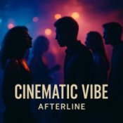 Обложка Afterline – Cinematic Vibe