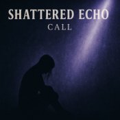 Обложка Shattered Echo – Call