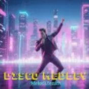 Обложка MelodiZenith – Disco Medley