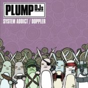 Plump DJs – Gobstopper