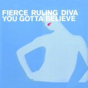 Обложка Fierce Ruling Diva – You Gotta Believe