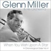 Glenn Miller - When You Wish Upon A Star