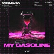 Обложка Maddix Feat. Fēlēs – My Gasoline