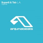 Super8 & Tab - L.A. (Original Mix)