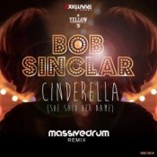 Обложка Bob Sinclar – Cinderella (She Said Her Name) (Massivedrum Remix)