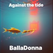 BallaDonna - Against the tide