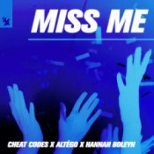 Обложка Cheat Codes & ALTÉGO & Hannah Boleyn – Miss Me