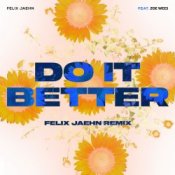 Обложка Felix Jaehn feat. Zoe Wees – Do It Better (Felix Jaehn Remix)