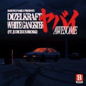 Обложка Dizelkraft & White Gangster feat. Judicious Broski – Awesome