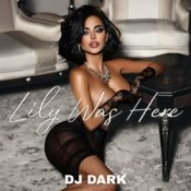 Обложка Dj Dark – Lily Was Here