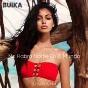 Обложка Buika – No Habrá Nadie En El Mundo (Dj Dark Remix)