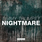 Обложка Timmy Trumpet – Nightmare (Original Mix)