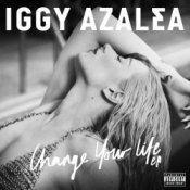 Обложка Iggy Azalea Feat. T.I. – Change Your Life