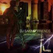 DJ Sakin & Friends – Symphonic Life (Radio Edit)