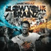 Обложка Mark With A K – Blow Your Brainz