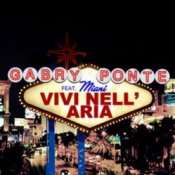 Обложка Gabry Ponte feat Miani – Vivi nell aria (manian video mix)