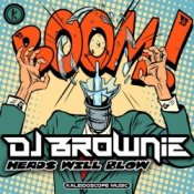Обложка DJ Brownie – Heads Will Blow