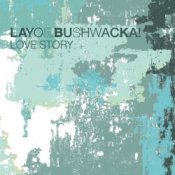Обложка Layo & Bushwacka – Love Story