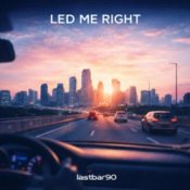 Lastbar90 - Led Me Right