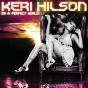 Keri Hilson – In a Perfect World