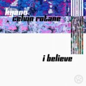 Обложка KYANU & Celvin Rotane – I Believe