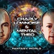 Обложка Charly Lownoise & Mental Theo – Fantasy World (Remix)