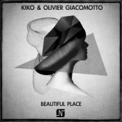 Обложка Kiko & Olivier Giacomotto – Beautiful Place (Original mix)